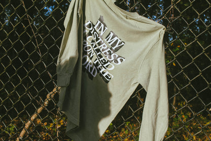 "IN MY DISTRESS" LONG SLEEVE